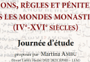 18 octobre – Journée d’étude – « Canon, règles et pénitences dans les mondes monastiques (IVe-XVIe siècles)